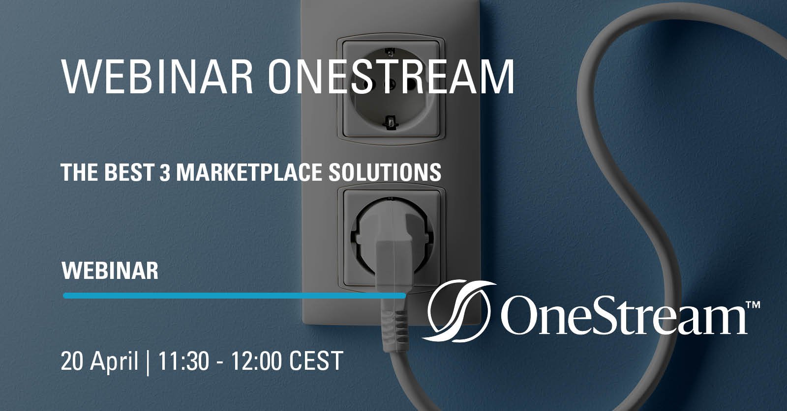 Webinar OneStream - the best 3 MarketPlace solutions