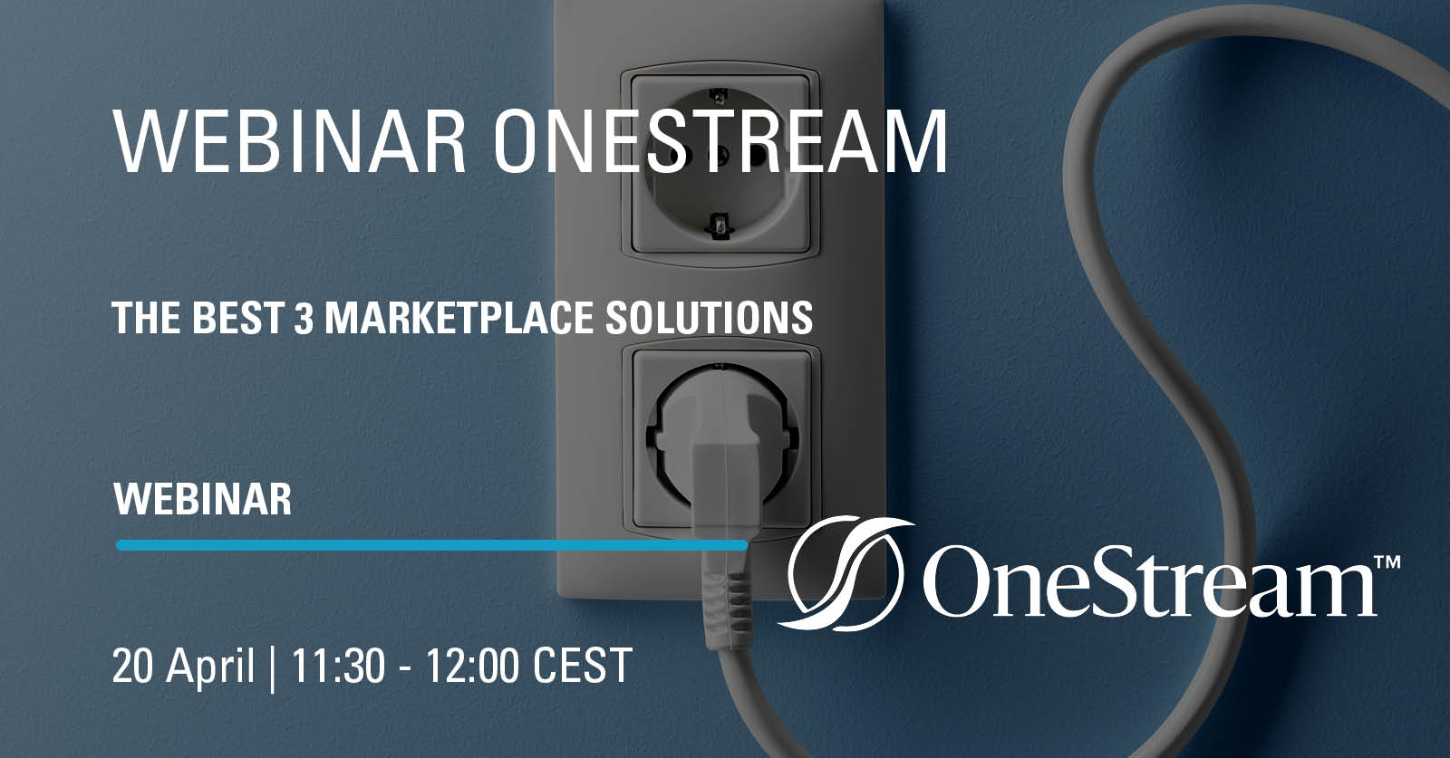 Webinar OneStream - the best 3 MarketPlace solutions