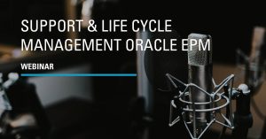 Webinar Support & Lice Cycle Management Oracle EPM